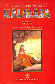 The Complete Works of Kalidasa, Volume Two: Plays