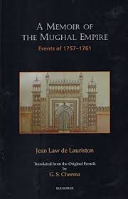 A Memoir of the Mughal Empire: Events of 1757-1761