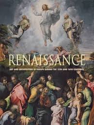 Renaissance: Art and Architecture in Europe During the 15th and 16th Centuries
