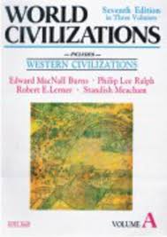World Civilizations: Includes Western Civilizations, Volume A