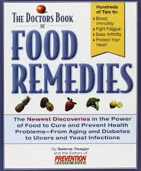 The Doctor's Book of Food Remedies: The Newest Discoveries in the Power of Food to Cure and Prevent Health Problems-From Aging and Diabetes to Ulcers and Yeast Infections