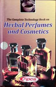 The Complete Technology Book on Herbal Perfumes and Cosmetics
