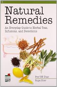 Natural Remedies: An Everyday Guide to Herbal Teas, Infusions, and Decoctions