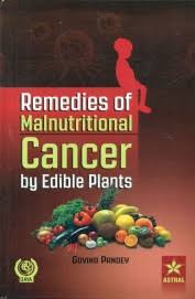 Remedies of Malnutritional Cancer by Edible Plants