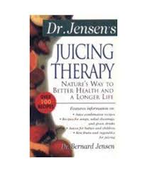 Juicing Therapy: Nature's Way to Better Health and a Longer Life