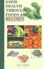 Good Health Through Food and Regimen