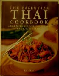 The Essential Thai Cookbook: Learn the Secrets of an Exotic Cuisine