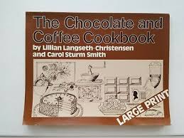 The chocolate and coffee Cookbook