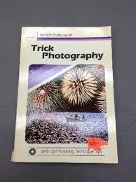 Trick Photography (A Modern Photo Guide)