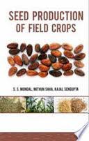 Seed Production of Field Crops
