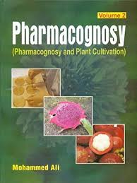 Pharmacognosy (Pharmacognosy and Plant Cultivation), Volume 2