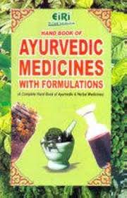 Hand Book of Ayurvedic Medicines with Formulations (A Complete Hand Book of Ayurvedic and Herbal Medicines)