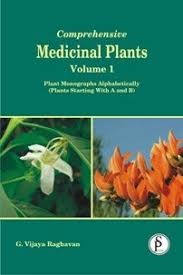 Comprehensive Medicinal Plants Vol. 1: Plants Monographs Alphabetically (Plants Starting With A and B)