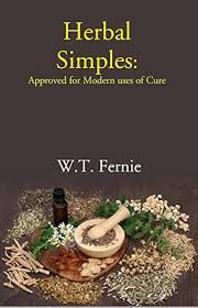 Herbal Simples: Approved for Modern Uses of Cure, Volume. I