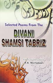 Selected Poems from the Divani Shamsi Tabriz