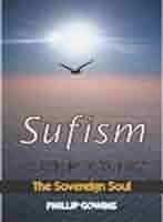 Sufism a Path for Today: The Sovereign Soul