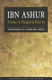 Ibn Ashur: Treatise on Maqasid al-Shari'ah
