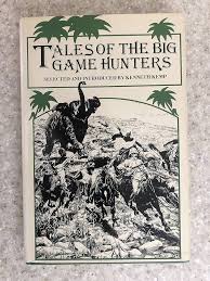 Tales of the Big Game Hunters