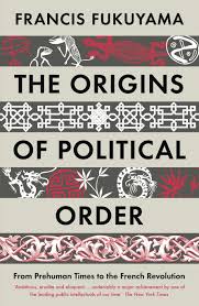 The ​Origins of Political Order
