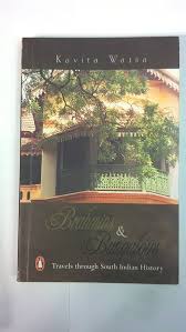 Brahmins & Bungalows: Travels through South Indian History