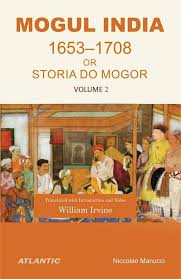 Storia Do Mogor or Mogul India 1653-1708 Vol. II