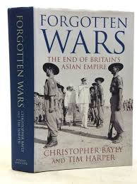 Forgotten Wars: The End of Britain's Asian Empire