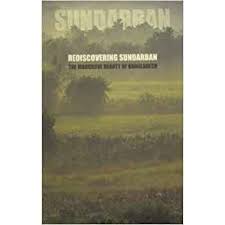 Sundarban: Rediscovering Sundarban: The Mangrove Beauty of Bangladesh