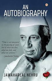 Jawaharlal Nehru An Autobiography