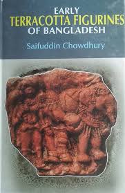 Early Terracotta Figurines of Bangladesh