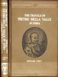 The Travels of Pietro Della Valle in India, 1623 to 1624