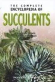 The Complete Encyclopedia of Succulents