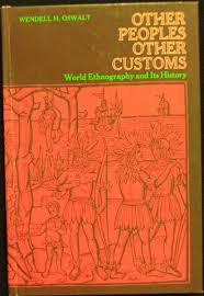 Other People's Other Customs: World Ethnography and Its History
