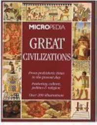 Great Civilizations: From Prehistoric Times to the Present Day