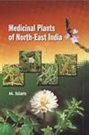 Medicinal Plants of North-East India