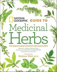 Guide to Medicinal Herbs: The World's Most Effective Healing Plants