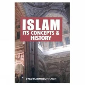Islam Its Concepts and History
