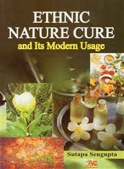 Ethnic Nature Cure and Its Modern Usage