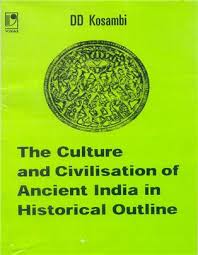 The Culture and Civilisation of Ancient India in Historical Outline
