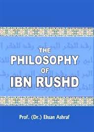 The philosophy of Ibn Rushd