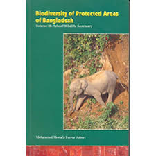 Biodiversity of Protected Areas of Bangladesh, Vol I-III: Teknaf Wildlife Sanctuary