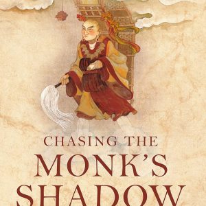 Chasing The Monk's Shadow