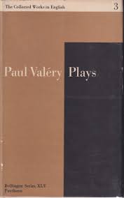 Paul Valery Plays, Vol. 3
