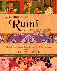The Illustrated Rumi: A Treasury of Wisdom from the Poet of the Soul