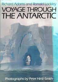 Richard Adams and Ronald Lockley: Voyage Through the Antarctic