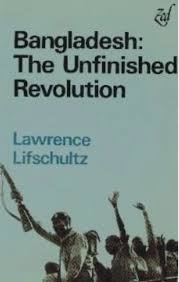 Bangladesh: The Unfinished Revolution
