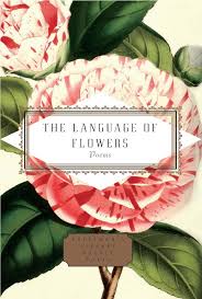 The Language of Flowers: Poems