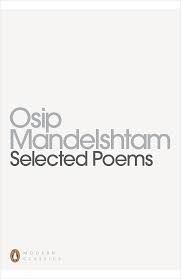Osip Mandelshtam: Selected Poems