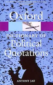Oxford Dictionary of Political Quotations