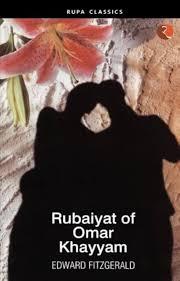 Rubaiyat of Omar khayyam