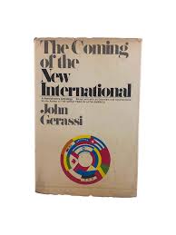 The Coming of the New International
